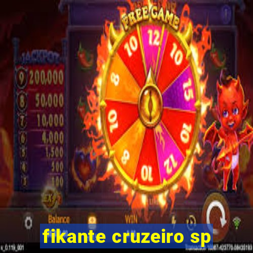 fikante cruzeiro sp